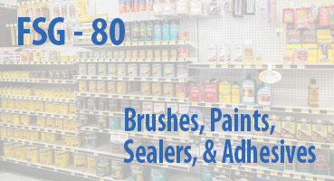 Brushes, Paints, Sealers, and Adhesives